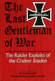Book cover of The Last Gentleman of War: The Raider Exploits of the Cruiser Emden