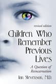 Book cover of Children Who Remember Previous Lives: A Question of Reincarnation