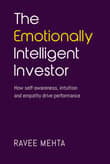 Book cover of The Emotionally Intelligent Investor: How self-awareness, empathy and intuition drive performance