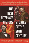 Book cover of The Best Alternate History Stories of the 20th Century: Stories