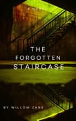 Book cover of The Forgotten Staircase