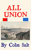 Book cover of All Union: A Novel of Love, War, and Mystery