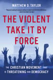 Book cover of The Violent Take It by Force