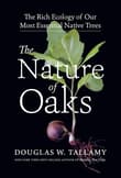 Book cover of The Nature of Oaks: The Rich Ecology of Our Most Essential Native Trees