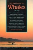 Book cover of The Presence of Whales: Contemporary Writings on the Whale