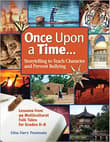 Book cover of Once Upon a Time... Storytelling to Teach Character and Prevent Bullying