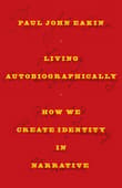 Book cover of Living Autobiographically: How We Create Identity in Narrative