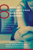 Book cover of 8 Keys to Recovery from an Eating Disorder: Effective Strategies from Therapeutic Practice and Personal Experience