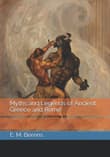 Book cover of Myths and Legends of Ancient Greece and Rome