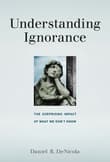 Book cover of Understanding Ignorance: The Surprising Impact of What We Don't Know