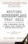 Book cover of Writing Screenplays That Sell, The Complete Guide to Turning Story Concepts into Movie and Television Deals