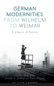 Book cover of German Modernities from Wilhelm to Weimar: A Contest of Futures