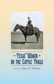 Book cover of Texas Women on the Cattle Trails