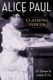 Book cover of Alice Paul: Claiming Power