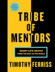 Book cover of Tribe of Mentors: Short Life Advice from the Best in the World