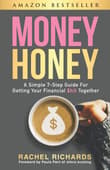 Book cover of Money Honey: A Simple 7-Step Guide For Getting Your Financial $hit Together