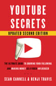 Book cover of YouTube Secrets: The Ultimate Guide to Growing Your Following and Making Money as a Video Influencer