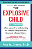 Book cover of The Explosive Child: A New Approach for Understanding and Parenting Easily Frustrated, Chronically Inflexible Children