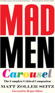 Book cover of Mad Men Carousel: The Complete Critical Companion