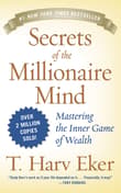 Book cover of Secrets of the Millionaire Mind: Mastering the Inner Game of Wealth