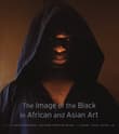 Book cover of The Image of the Black in African and Asian Art