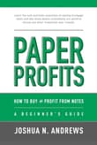 Book cover of Paper Profits: How to Buy and Profit from Notes
