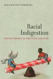 Book cover of Racial Indigestion: Eating Bodies in the 19th Century