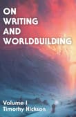 Book cover of On Writing and Worldbuilding: Volume 1