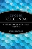 Book cover of Once in Golconda: A True Drama of Wall Street 1920-1938