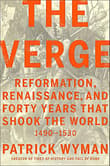 Book cover of The Verge: Reformation, Renaissance, and Forty Years that Shook the World