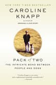 Book cover of Pack of Two: The Intricate Bond Between People and Dogs