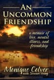 Book cover of An Uncommon Friendship