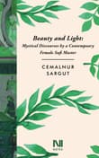 Book cover of Beauty and Light: Mystical Discourses by a Contempoary Female Sufi Master