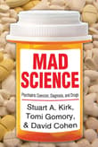Book cover of Mad Science: Psychiatric Coercion, Diagnosis, and Drugs