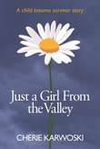 Book cover of Just a Girl From the Valley