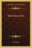 Book cover of Still Time To Die