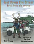 Book cover of Just Down the Street: Justo a la vuelta