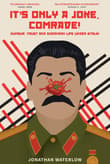 Book cover of It's Only A Joke, Comrade!: Humour, Trust and Everyday Life under Stalin (1928-1941)