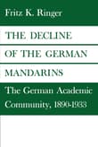 Book cover of The Decline of the German Mandarins: The German Academic Community, 1890-1933