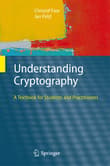 Book cover of Understanding Cryptography: A Textbook for Students and Practitioners