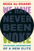 Book cover of We Have Never Been Woke