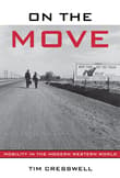 Book cover of On the Move: Mobility in the Modern Western World