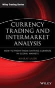 Book cover of Currency Trading and Intermarket Analysis: How to Profit from the Shifting Currents in Global Markets