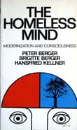 Book cover of The Homeless Mind: Modernization and Consciousness