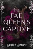 Book cover of The Fae Queen's Captive