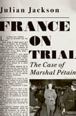 Book cover of France on Trial: The Case of Marshal Petain