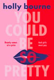 Book cover of You Could Be So Pretty
