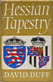 Book cover of Hessian Tapestry: Hesse Family and British Royalty