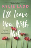 Book cover of I'll Leave You With This