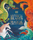 Book cover of The Book of Mythical Beasts and Magical Creatures